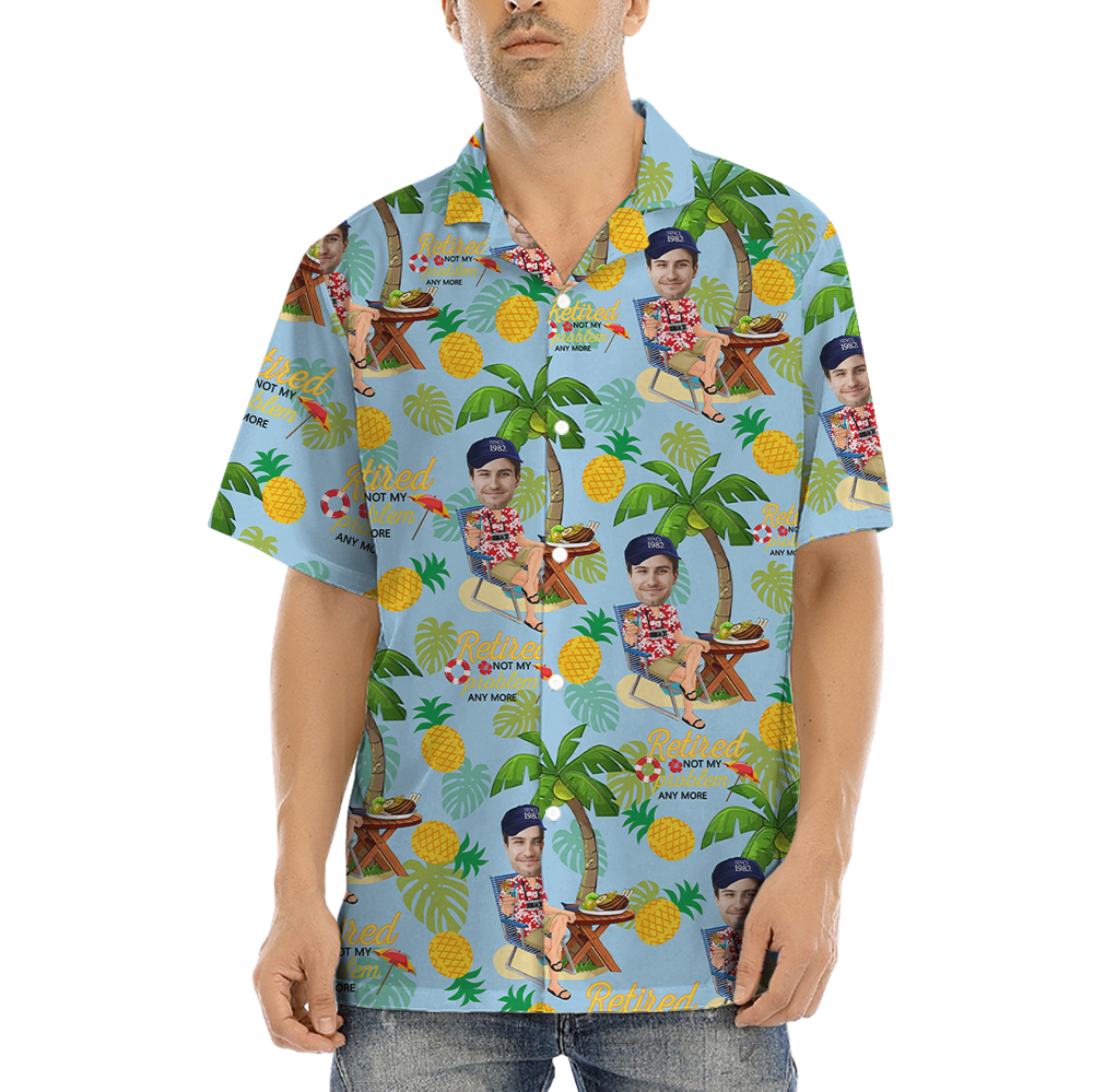Retirement Is Not Problem Anymore Hawaiian Shirt With Custom Face - variant image 1