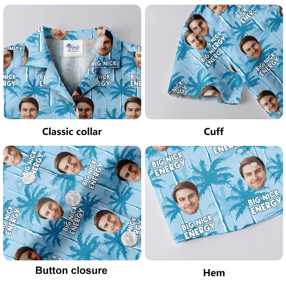 Funny Big Nick Energy Custom Face Hawaiian Shirt