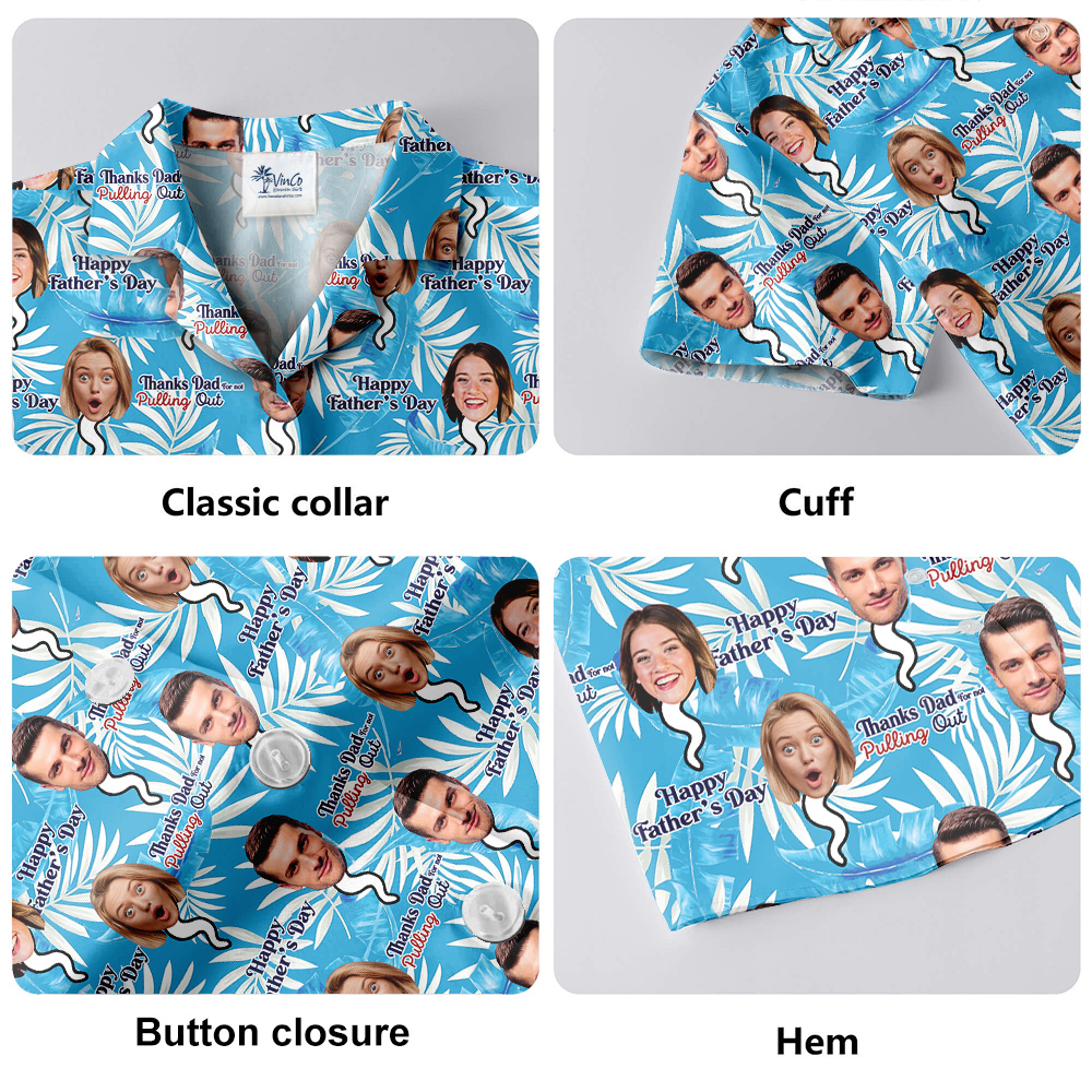 Thank you Dad For Not Pulling Out Custom Face Hawaiian Shirt