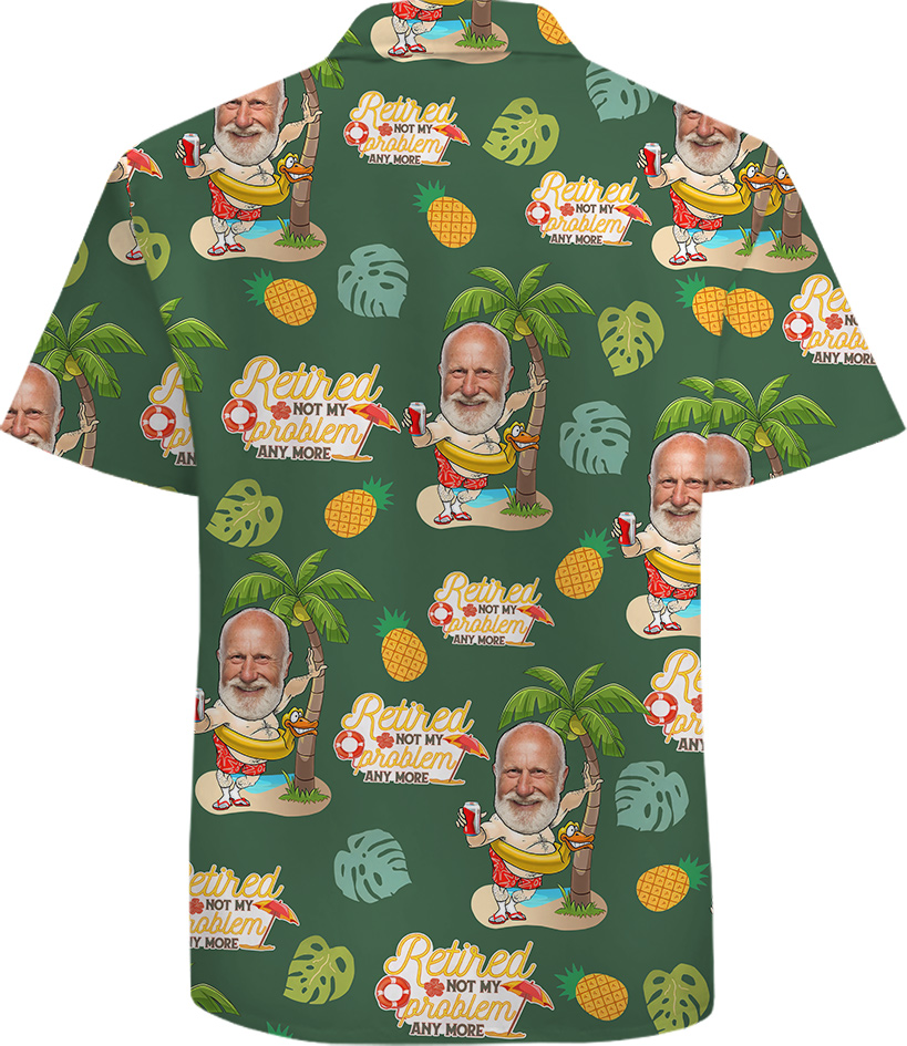 Custom Face Retired Not My Problem Anymore 100 Cotton Tropical Men Shirt